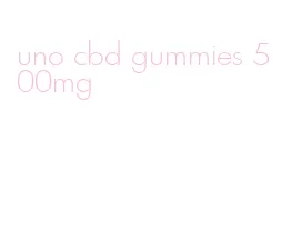 uno cbd gummies 500mg