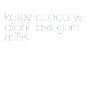 kaley cuoco weight loss gummies