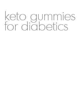 keto gummies for diabetics