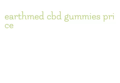 earthmed cbd gummies price