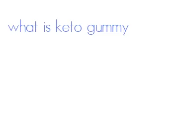 what is keto gummy