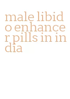 male libido enhancer pills in india