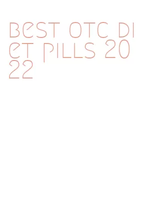 best otc diet pills 2022