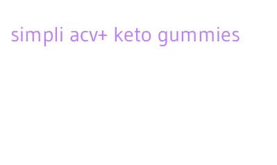 simpli acv+ keto gummies