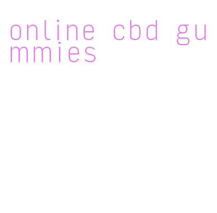 online cbd gummies