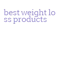 best weight loss products