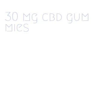 30 mg cbd gummies