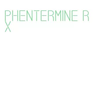 phentermine rx