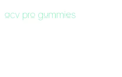 acv pro gummies