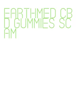 earthmed cbd gummies scam