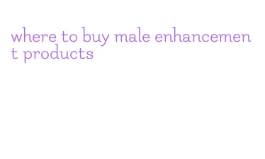 where to buy male enhancement products