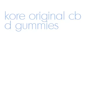 kore original cbd gummies