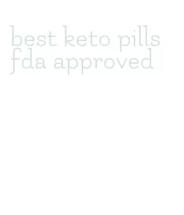 best keto pills fda approved