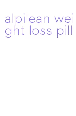 alpilean weight loss pill