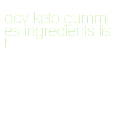 acv keto gummies ingredients list