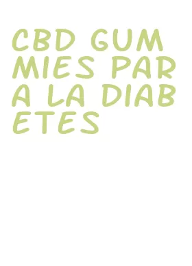 cbd gummies para la diabetes