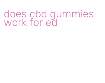 does cbd gummies work for ed