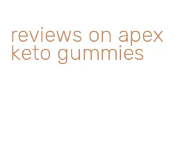 reviews on apex keto gummies