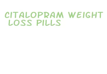 citalopram weight loss pills