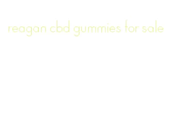 reagan cbd gummies for sale