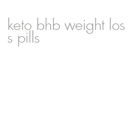 keto bhb weight loss pills