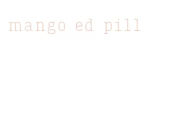 mango ed pill