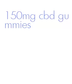 150mg cbd gummies