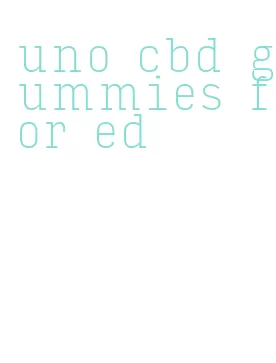 uno cbd gummies for ed