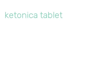 ketonica tablet