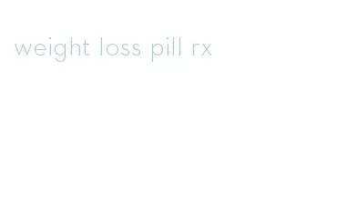 weight loss pill rx