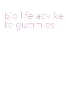 bio life acv keto gummies