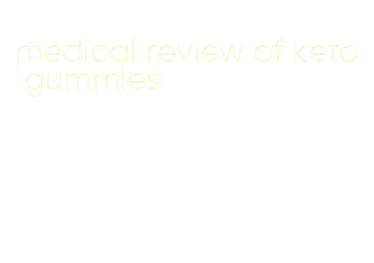 medical review of keto gummies