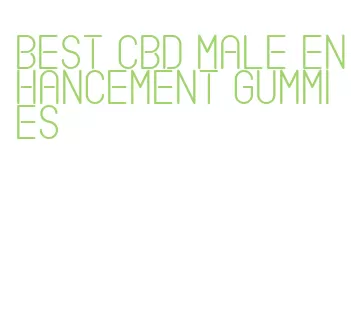 best cbd male enhancement gummies