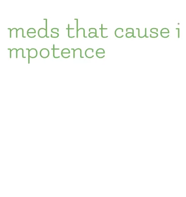 meds that cause impotence