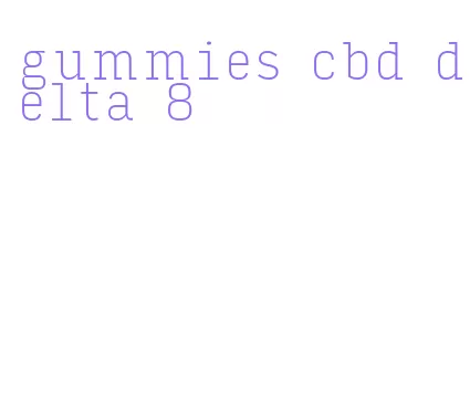 gummies cbd delta 8