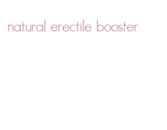 natural erectile booster