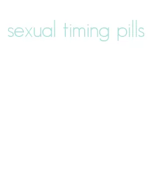 sexual timing pills