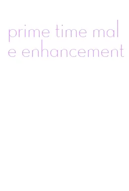 prime time male enhancement