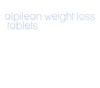 alpilean weight loss tablets