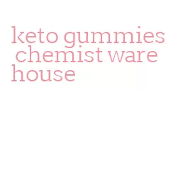 keto gummies chemist warehouse