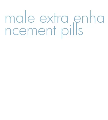 male extra enhancement pills