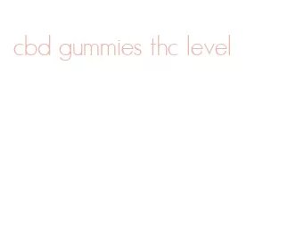 cbd gummies thc level