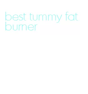 best tummy fat burner