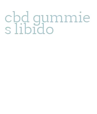 cbd gummies libido