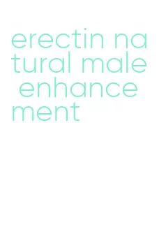 erectin natural male enhancement