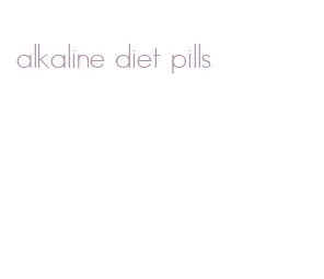 alkaline diet pills