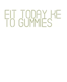 fit today keto gummies