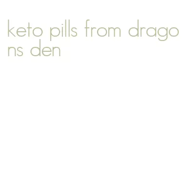 keto pills from dragons den