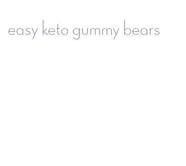 easy keto gummy bears