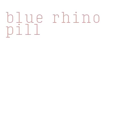 blue rhino pill